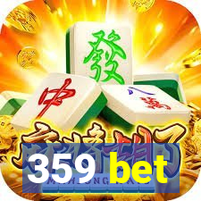 359 bet